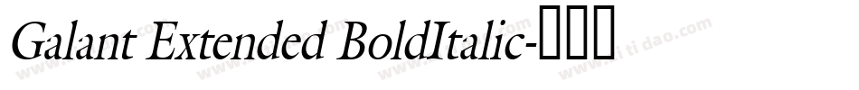 Galant Extended BoldItalic字体转换